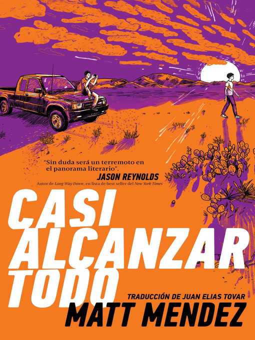 Title details for Casi alcanzar todo (Barely Missing Everything) by Matt Mendez - Available